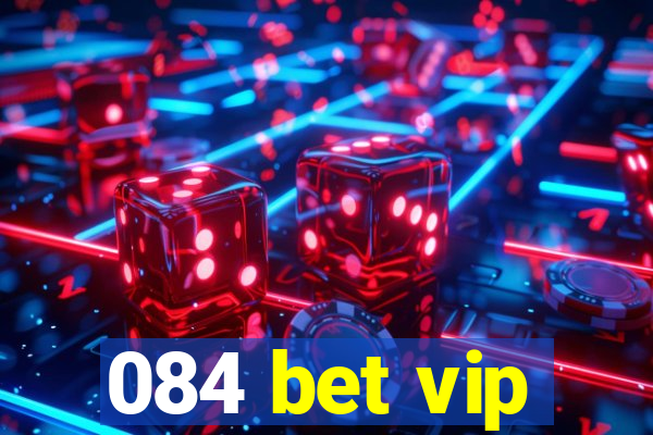 084 bet vip